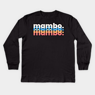 "Mambo. Mambo. Mambo." Kids Long Sleeve T-Shirt